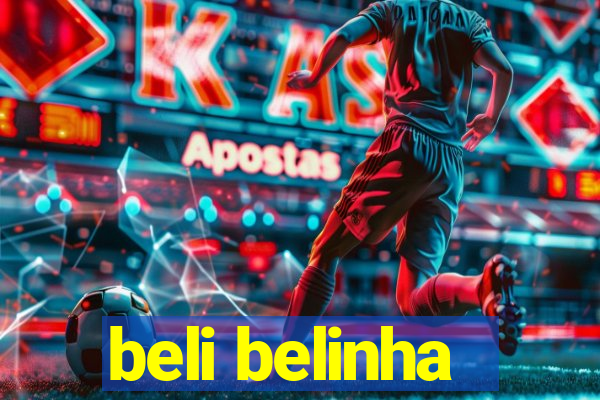 beli belinha